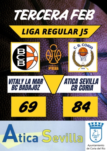 VITALY LA MAR BC BADAJOZ 69 - 84 ATICA SEVILLA CB CORIA TERCERA